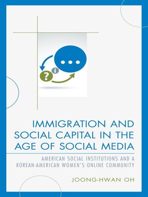 cover image of Immigration and Social Capital in the Age of Social Media